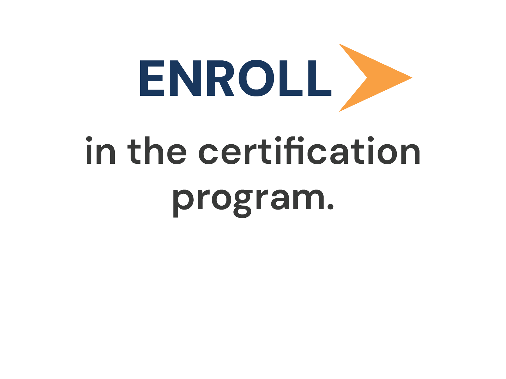 SBP Program How it works 03-2026_Enroll Enroll in the certification program.